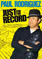 PAUL RODRIGUEZ: JUST FOR THE RECORD DVD