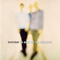 EVERCLEAR - SO MUCH FOR THE AFTERGLOW (GATE) (180GM) VINYL