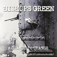 BISHOPS GREEN - CHANCE TO CHANGE VINYL