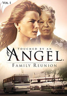 TOUCHED BY AN ANGEL: FAMILY REUNION DVD