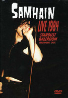 SAMHAIN - LIVE 1984 STARDUST BALLROOM DVD