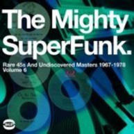 MIGHTY SUPER FUNK: RARE 45S & UNDISCOVERED MASTERS VINYL