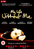 MY LIFE WITHOUT ME (UK) DVD