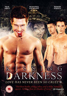 KISSING DARKNESS (UK) DVD