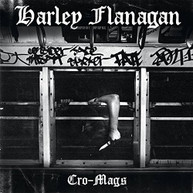 HARLEY FLANAGAN - CRO-MAGS VINYL