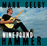 MARK SELBY - NINE POUND HAMMER VINYL