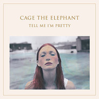 CAGE THE ELEPHANT - TELL ME I'M PRETTY (GATE) (180GM) VINYL
