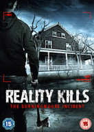 REALITY KILLS-THE BURNINGMOORE INCIDENT (UK) DVD