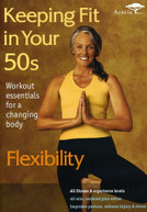 KEEPING FIT IN YOUR 50S: FLEXIBILITY DVD