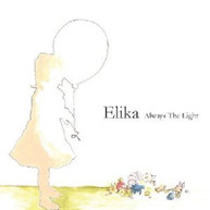ELIKA - ALWAYS THE LIGHT VINYL