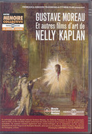 NELLY KAPLAN - GUSTAVE MOREAU ET AUTRES FILMS DART DE NELLY DVD