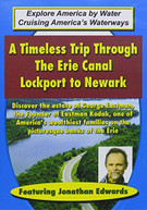 TIMELESS TRIP THROUGH THE ERIE CANAL - LOCKPORT TO DVD