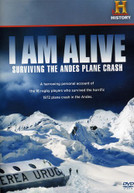 I AM ALIVE: SURVIVING THE ANDES PLANE CRASH DVD