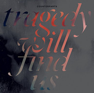 COUNTERPARTS - TRAGEDY WILL FIND US VINYL