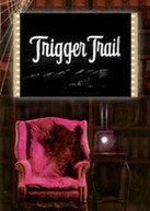 TRIGGER TRAIL DVD