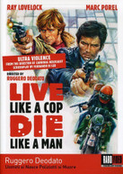 LIVE LIKE A COP DIE LIKE A MAN DVD