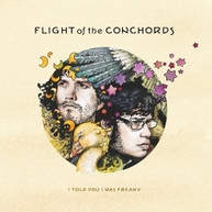 FLIGHT OF THE CONCHORDS - I TOLD YOU I WAS FREAKY VINYL