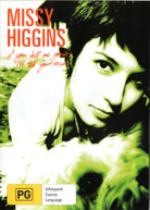 MISSY HIGGINS: IF YOU TELL ME YOURS, I'LL TELL YOU MINE (2005) DVD