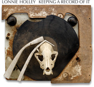 LONNIE HOLLEY - KEEPING A RECORD OF IT VINYL