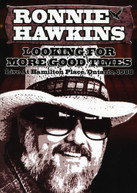 RONNIE HAWKINS - LOOKING FOR MORE GOOD TIMES (IMPORT) DVD