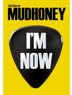MUDHONEY - I'M NOW: STORY OF MUDHONEY DVD