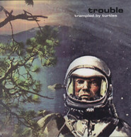 TRAMPLED BY TURTLES - TROUBLE VINYL