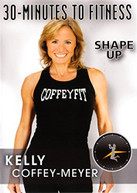 KELLY COFFEY-MEYER -MEYER,KELLY - 30 MINUTES TO FITNESS: SHAPE UP DVD