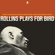 SONNY ROLLINS - PLAYS FOR BIRD VINYL