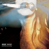 AZAR SWAN - AND BLOW US A KISS VINYL