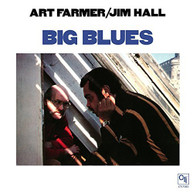 ART FARMER JIM HALL - BIG BLUES (LTD) VINYL
