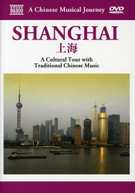 MUSICAL JOURNEY: SHANGHAI - CULTURAL TOUR WITH DVD