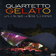 QUARTETTO GELATO - CONCERT IN WINE COUNTRY DVD