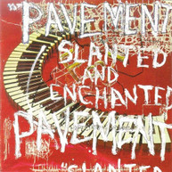 PAVEMENT - SLANTED & ENCHANTED - / VINYL