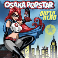 OSAKA POPSTAR - SUPER HERO VINYL