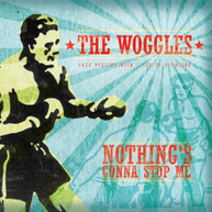 WOGGLES - NOTHING'S GONNA STOP ME VINYL