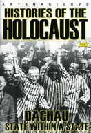 HISTORIES OF THE HOLOCAUST: DACHAU STATE WITHIN A DVD