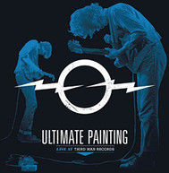 ULTIMATE PAINTING - LIVE FROM THIRD MAN RECORDS VINYL