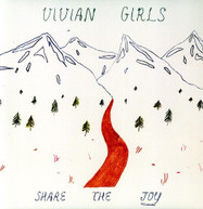 VIVIAN GIRLS - SHARE THE JOY (180GM) VINYL