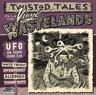 UFO ON FARM ROAD 318: TWISTED TALES FROM VARIOUS VINYL