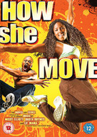 HOW SHE MOVE (UK) DVD