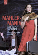 MAHLER NICO & NAVIGATORS DEUTSCHE OPER BERLIN - MAHLERMANIA DVD