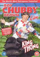 ROY CHUBBY BROWN - KING THONG (UK) DVD