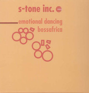 S -TONE INC. - EMOTIONAL DANCING BOSSAFRICA VINYL