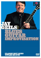 JAY GEILS - BLUES GUITAR IMPROVISATION DVD