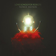 PATRICK WATSON - LOVE SONGS FOR ROBOTS VINYL