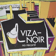 VIZA -NOIR - NO RECORD VINYL