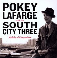 POKEY LAFARGE & RIVER CITY THREE - MIDDLE OF EVERYWHERE VINYL