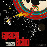 SPACE ECHO: MYSTERY BEHIND THE COSMIC SOUND - VARIOUS VINYL