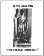 TONY MOLINA - DISSED & DISMISSED VINYL