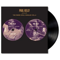 PAUL KELLY - THE MERRI SOUL SINGLES, VOL. 4 VINYL